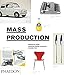 Mass Production (Products From Phaidon Design Classics, Vol. 2)
