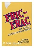 Hardcover Fric-Frac: The Great Riviera Bank Robbery Book