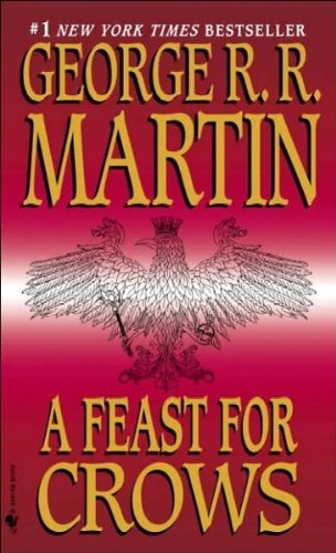 A Feast for Crows. Book 4 of Ice and Fire
