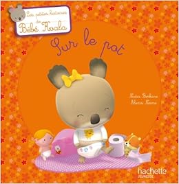 Sur Le Pot Bebe Koala Amazon Fr Berkane Nadia Nesme Alexis Livres