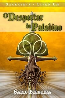 Livro O Despertar do Paladino (Sagraerya Livro 1)