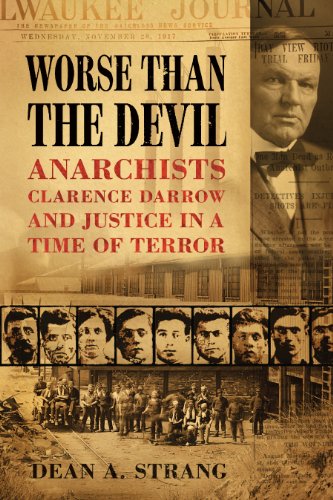 Download Worse than the Devil: Anarchists, Clarence Darrow, and Justice in a Time of Terror Download Worse than the Devil: Anarchists, Clarence Darrow, and Justice in a Time of Terror