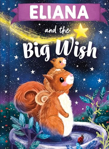 Eliana and the Big Wish: A Personalized Book About Love and… at Amazon
