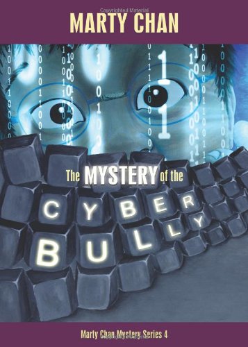Mystery of the Cyber Bully (Chan Mystery)
