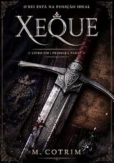 Livro Xeque: Livro Um Primeira Parte