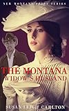 The Montana Widow's Husband (The New Montana Brides Book 5)