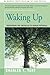 Waking Up: Overcoming the Obstacles to Human Potential by Charles Tart