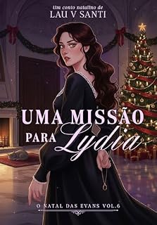Livro Uma Missão para Lydia: O Natal das Evans - Vol. 6