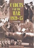 Cadets and the War 1939-45 by