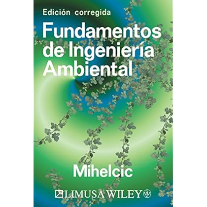 Fundamentos de ingenieria ambiental/ Fundamentals of Environmental Engineering
