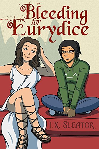 Bleeding For Eurydice by J.X. Sleator