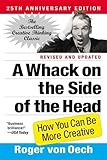 A Whack on the Side of the Head: How You Can Be More Creative cover
