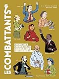 Les Combattants : Des femmes et des hommes qui ont voulu changer le monde by 