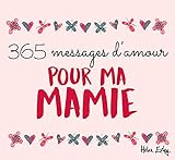 365 messages d'amour pour ma mamie by