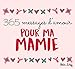 365 messages d'amour pour ma mamie by