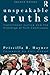 Unspeakable Truths: Transitional Justice and the Challenge of Truth Commissions