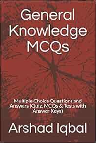 General Knowledge MCQs: Multiple Choice Questions and
