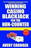 Winning Casino Blackjack for the Non-Counter by Avery Cardoza