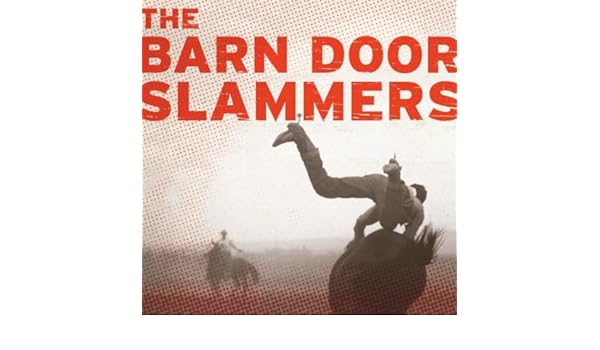 The Barn Door Slammers By The Barn Door Slammers On Amazon Music