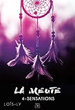 La meute - Tome 4 - Sensations (French Edition) by