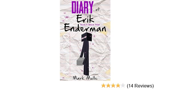 Diary Of Erik Enderman Book 1 Block Thief An Unofficial