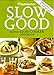 Weight Watchers Slow Good Super Slow-cooker Cookbook (Super Slow-Cooker Cookbook)