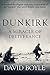 Dunkirk: A Miracle of Deliverance