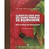 Climats et lieux-dits des grands vignobles de Bourgogne: Atlas et Histoire des Noms de Lieux
