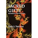 Sacred Gifts: Reciprocity and the Gods