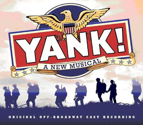 Yank! (Original Cast Recording)