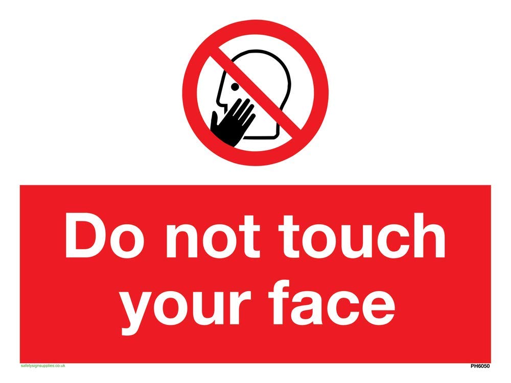 Do not touch face