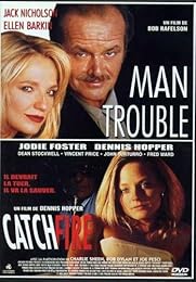 Man Trouble + Catchfire - Pack Spécial
