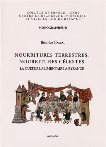 Nourritures terrestres, nourritures célestes