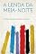 Livro A Lenda Da Meia-Noite