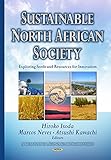 Image de Sustainable North African Society: Exploring the Seeds and Resources for Innovation (African Political Economic and Security Issues)