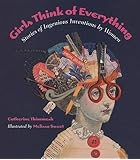 Girls Think of Everything: Stories of Ingenious Inventions by Women