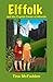 Elffolk and the Crystal Caves of Atlantis by 