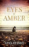 Eyes of Amber by Anya Stassiy