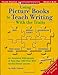 Using Picture Books To Teach Writing With The Traits (Scholastic Teaching Strategies, Grades 3 and Up)