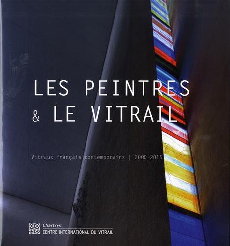 Les  peintres & le vitrail