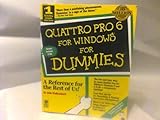 Quattro Pro 6 for Windows for Dummies by 