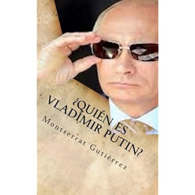 ¿QUIÉN ES vLADÍMIR PUTIN?