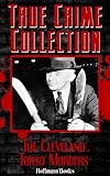 The Cleveland Torso Murders (True Crime Collection Book 2)