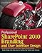 Professional SharePoint 2010 Branding and User Interface Design