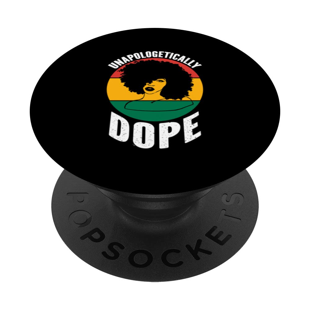 Unapologetically Dope Afro American Women Black History PopSockets Swappable PopGrip