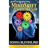 MindShift On Demand: QUICK Life-Changing Tools