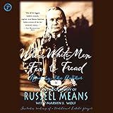 Where White Men Fear to Tread: The Autobiography of