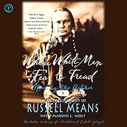 Where White Men Fear to Tread: The Autobiography of