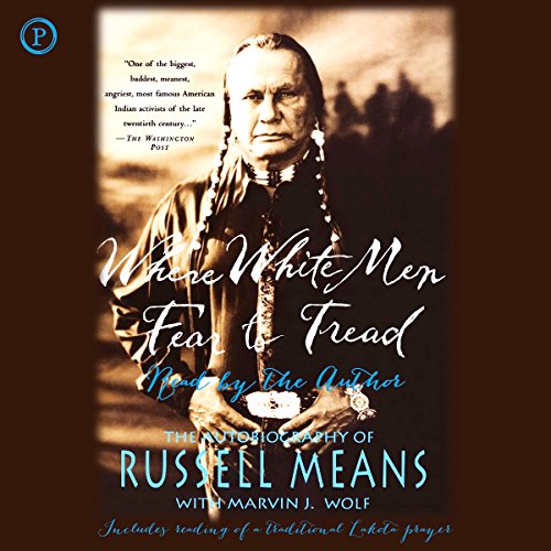 Where White Men Fear to Tread: The Autobiography of