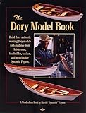 The Dory Model Book: A Woodenboat Book by 